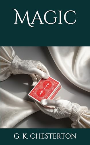 Magic: A Fantastic Comedy Magic: A Fantastic Comedy von Independently published