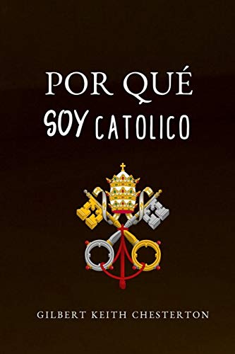 POR QUÉ SOY CATÓLICO POR QUÉ SOY CATÓLICO von Independently Published