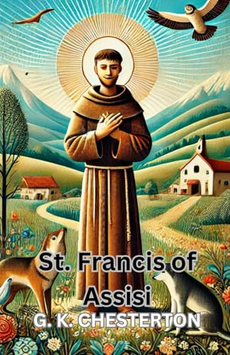 St. Francis of Assisi St. Francis of Assisi von Independently published