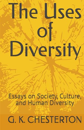The Uses of Diversity: Essays on Society, Culture, and Human Diversity The Uses of Diversity: Essays on Society, Culture, and Human Diversity von Independently published