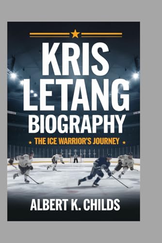 KRIS LETANG BIOGRAPHY: THE ICE WARRIOR’S JOURNEY KRIS LETANG BIOGRAPHY: THE ICE WARRIOR’S JOURNEY von Independently published