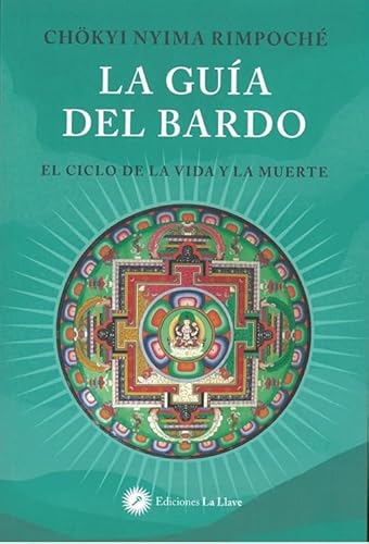 La guía del bardo: El ciclo de la vida y la muerte von Ediciones La Llave
