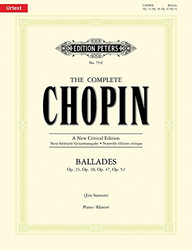 BALLADES OPP 23 38 47 52: Sheet (The Complete Chopin - A New Critical Edition)
