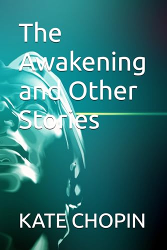 The Awakening and Other Stories von Independently published