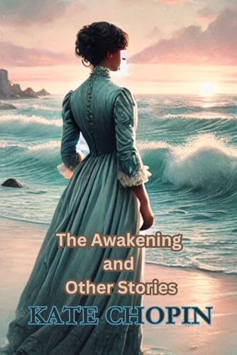 The Awakening and Other Stories von Independently published