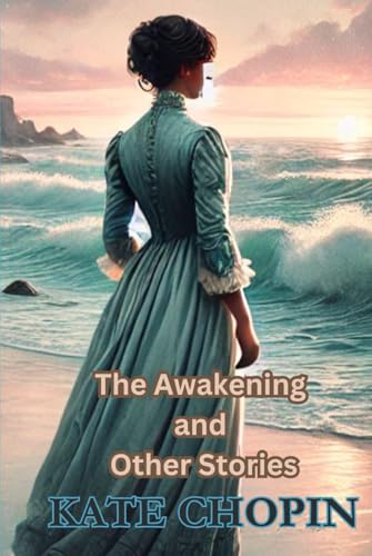 The Awakening and Other Stories von Independently published