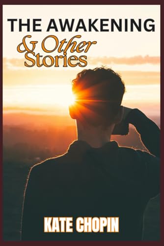 The Awakening and Other Stories von Independently published