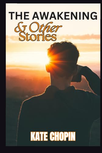 The Awakening and Other Stories von Independently published