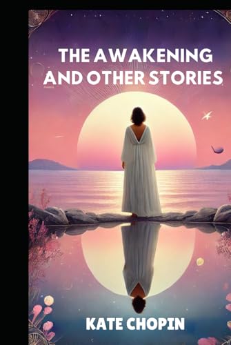 The Awakening and Other Stories von Independently published
