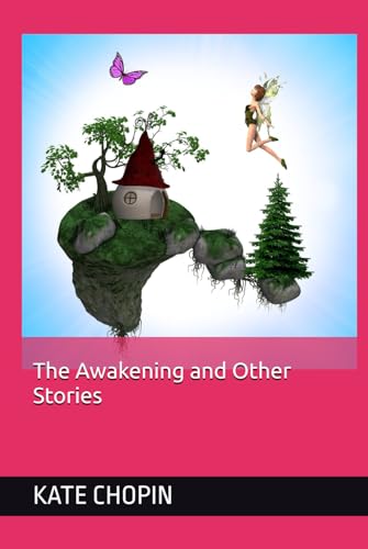 The Awakening and Other Stories von Independently published