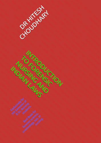 INTRODUCTION TO FORENSIC NURSING AND INDIAN LAWS von AUM