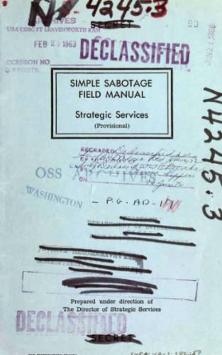 SIMPLE SABOTAGE FIELD MANUAL: Strategic Services
