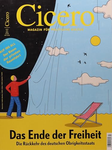 CICERO 7/2024 "Das Ende der Freiheit" CICERO 7/2024 "Das Ende der Freiheit"