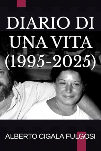 DIARIO DI UNA VITA (1995-2025) von Independently published