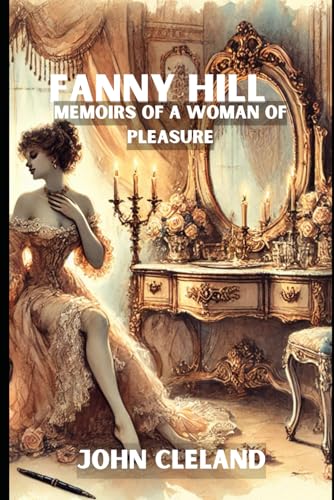 MEMOIRS OF FANNY HILL MEMOIRS OF FANNY HILL von Independently published