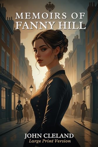 MEMOIRS OF FANNY HILL MEMOIRS OF FANNY HILL von Independently published