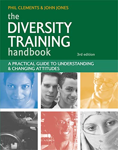 The Diversity Training Handbook: A Practical Guide to Understanding and Changing Attitudes von Kogan Page