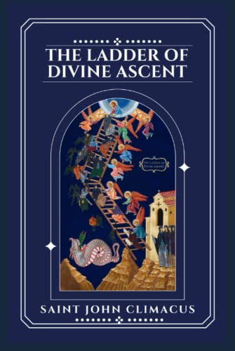 THE LADDER OF DIVINE ASCENT von Independently published