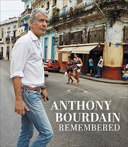 Anthony Bourdain Remembered von Ecco Press