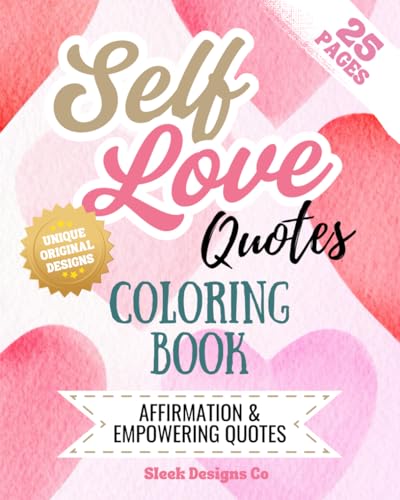 Self-Love Quotes Coloring Book: 25 Affirmation & Empowering Quotes (Coloring Books) von Independently published