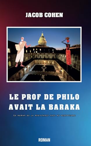 LE PROF DE PHILO AVAIT LA BARAKA