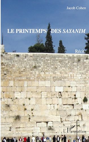 Le printemps des Sayanim von L'HARMATTAN