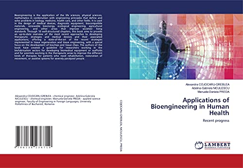 Applications of Bioengineering in Human Health: Recent progress von LAP LAMBERT Academic Publishing