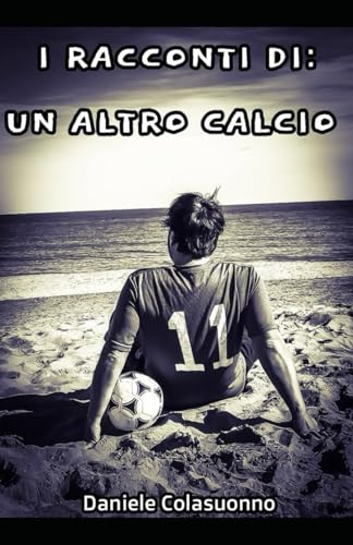 I racconti di: "Un altro calcio"