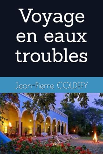 Voyage en eaux troubles Voyage en eaux troubles von Independently published