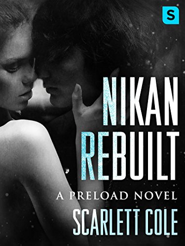 NIKAN REBUILT: A Steamy, Emotional Rockstar Romance (Preload, Band 3)