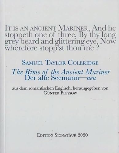 THE RIME OF THE ANCIENT MARINER -- DER ALTE SEEMANN, neu: Aus dem romantischen Englisch von Günter Plessow THE RIME OF THE ANCIENT MARINER -- DER ALTE SEEMANN, neu: Aus dem romantischen Englisch von Günter Plessow