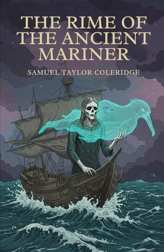 The Rime of the Ancient Mariner The Rime of the Ancient Mariner von Independently published