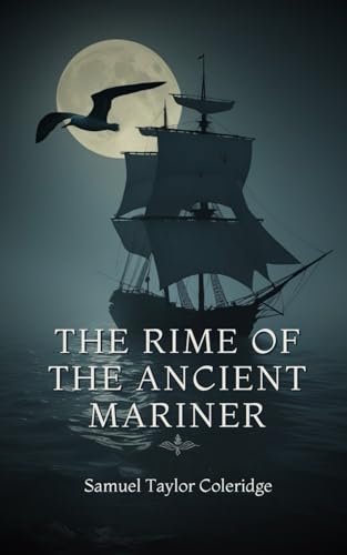 The Rime of the Ancient Mariner The Rime of the Ancient Mariner von Independently published