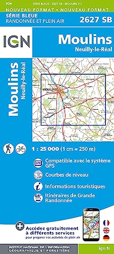 2627SB Moulins Neuilly-le-Réal (Série Bleue, Band 2627) 2627SB Moulins Neuilly-le-Réal (Série Bleue, Band 2627) von IGN Institut Geographique National