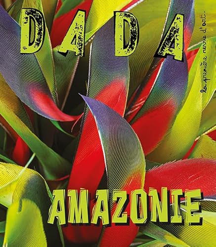 Amazonie (revue DADA 291) von AROLA