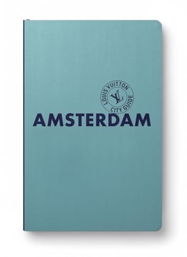 Amsterdam City Guide 2025 (Anglais) von LOUIS VUITTON
