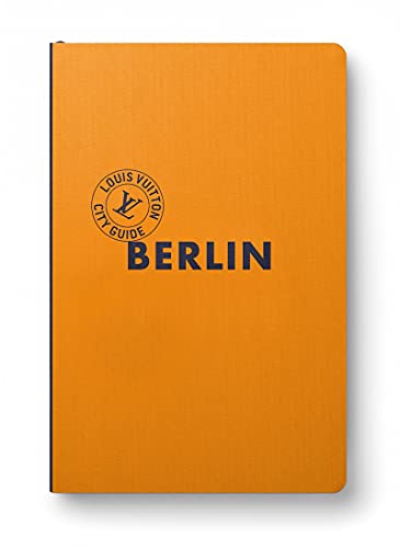 Berlin City Guide 2022 (Anglais) von LOUIS VUITTON