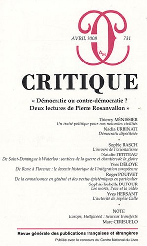 Critique, N° 731, Avril 2008 : Démocratie ou contre-démocratie ? Deux lectures de Pierre Rosanvallon Critique, N° 731, Avril 2008 : Démocratie ou contre-démocratie ? Deux lectures de Pierre Rosanvallon von MINUIT