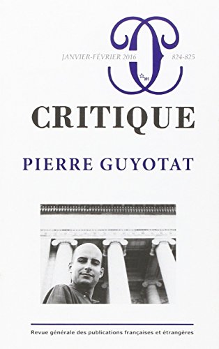 Critique 824 825 Pierre Guyotat