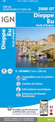 2008OT Dieppe Eu Foret d'Arques: 1:25000 (TOP 25) von IGN Frankreich