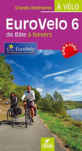 EUROVELO 6 ATLANTIQUE MER NOIRE DE BALE A NEVERS GRDS ITINERAIRES VELO