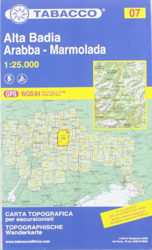 Gadertal, Arabba, Marmolada: Wanderkarte Tabacco 07. 1:25000: GPS. UTM-Gitter (Carte topografiche per escursionisti, Band 7)