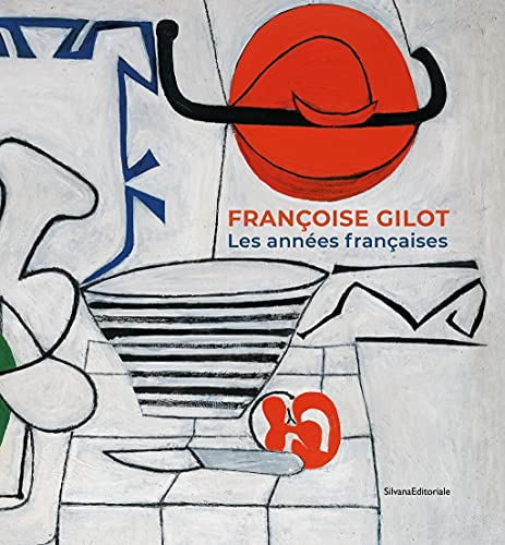 Gilot Françoise: Les années françaises
