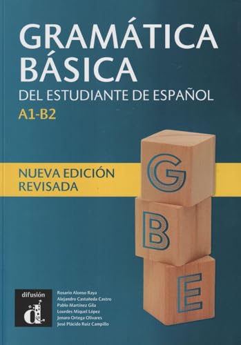 Gramática Básica del Estudiante de español Nueva Ed revisada: A1-B2 - Nueva edicion revisada