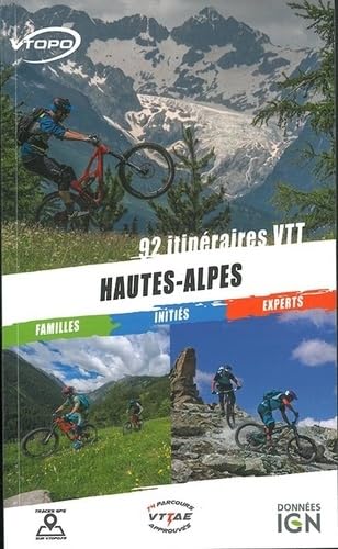 HAUTES ALPES 92 ITINERAIRES VTT FAMILLE/INITIES/EXPERTS