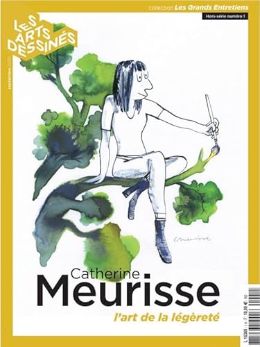 HS LES ARTS DESSINES N°1 - CATHERINE MEURISSE: LES GRANDS ENTRETIENS