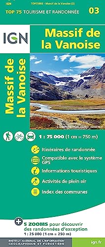 IGN 75 000 Touristische Wanderkarte 03 Massif de la Vanoise: 1:75000 (TOP 75, Band 75003)
