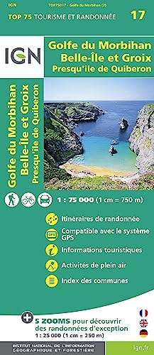 IGN Karte, Tourisme et Randonnée Golfe du Morbihan - Île de Groix - Belle Ile Presqu Île de Quiberon (TOP 75, Band 75017) von IGN Institut Geographique National