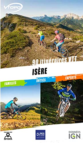 ISÈRE 90 ITINÉRAIRES VTT