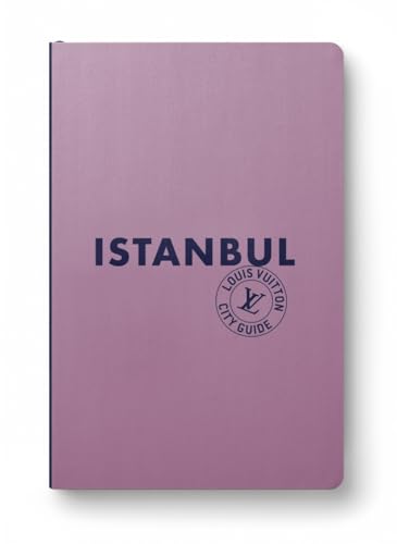 Istanbul City Guide 2025 (Anglais) von LOUIS VUITTON